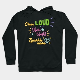 cheer loud Hoodie